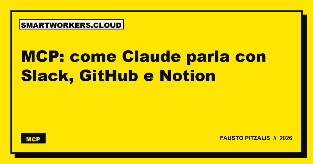 MCP: come Claude parla con Slack, GitHub e Notion