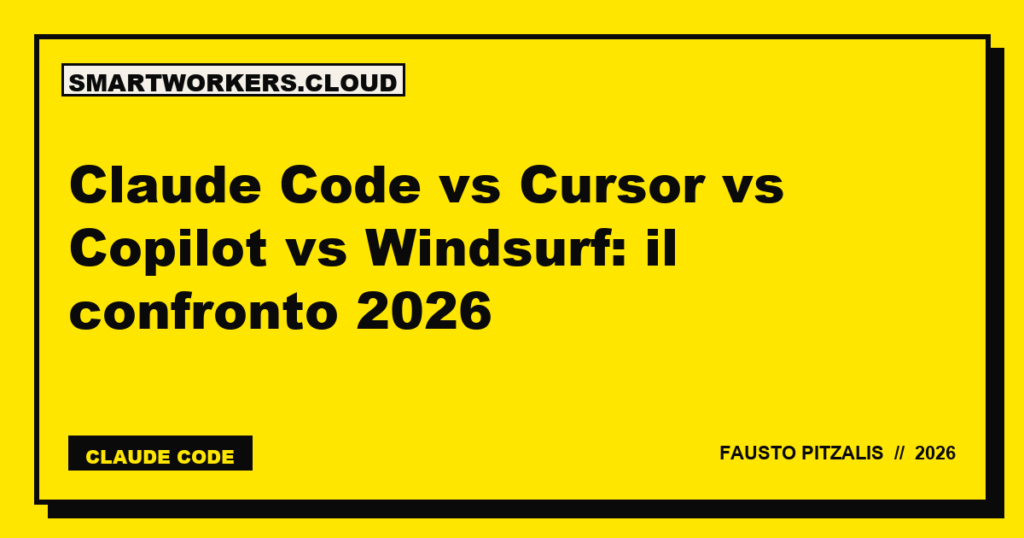 Claude Code vs Cursor vs Copilot vs Windsurf: il confronto 2026