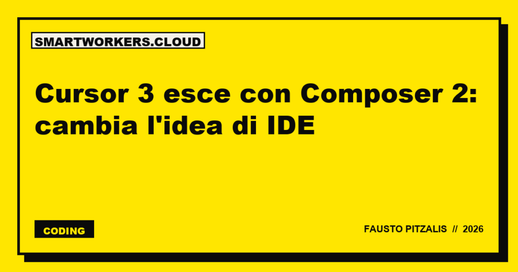 Cursor 3 esce con Composer 2: cambia l'idea di IDE
