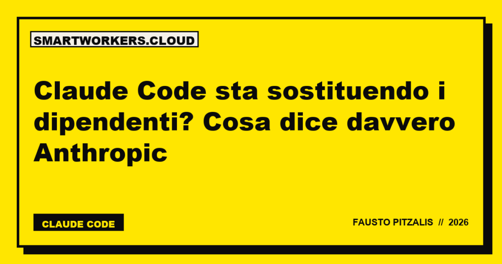 Claude Code sta sostituendo i dipendenti? Cosa dice davvero Anthropic