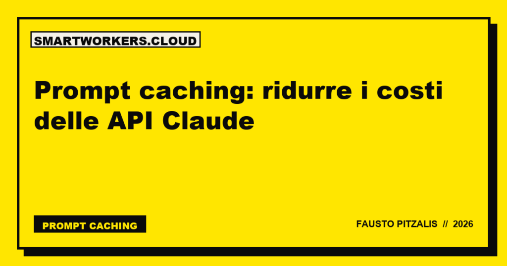 Prompt caching: ridurre i costi delle API Claude
