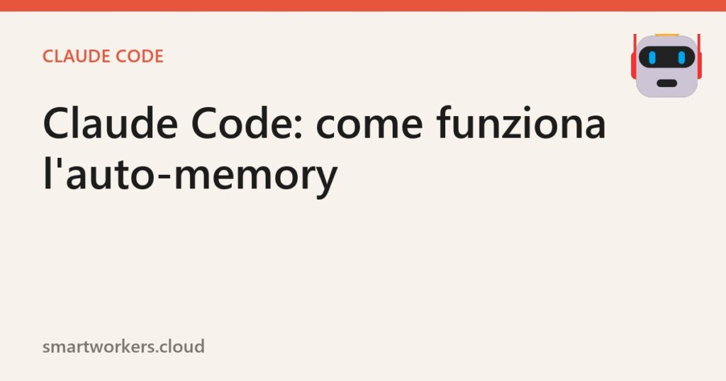 Claude Code: la nuova auto-memory, come funziona davvero