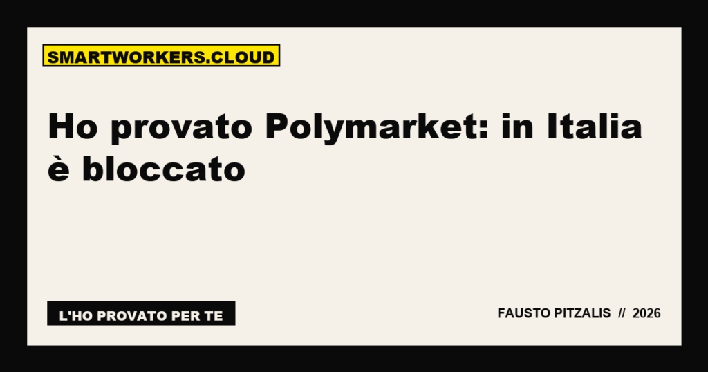 Ho provato Polymarket: in Italia è bloccato